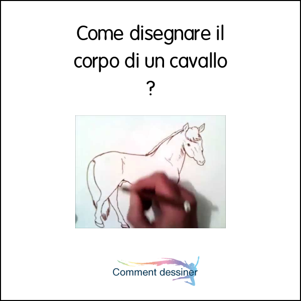 Come disegnare il corpo di un cavallo